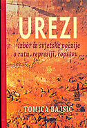 UREZI - IZBOR IZ SVJETSKE POEZIJE O RATU, REPRESIJI, ROPSTVU-0