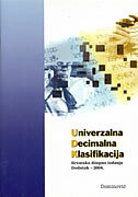UNIVERZALNA DECIMALNA KLASIFIKACIJA - hrvatsko džepno izdanje DODATAK-0 UNIVERZALNA DECIMALNA KLASIFIKACIJA - hrvatsko džepno izdanje DODATAK-0