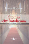 ŠTO NAS ČINI KATOLICIMA-0 ŠTO NAS ČINI KATOLICIMA-0