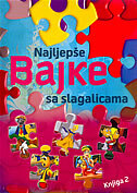 NAJLJEPŠE BAJKE SA SLAGALICAMA - KNJIGA 2-0 NAJLJEPŠE BAJKE SA SLAGALICAMA - KNJIGA 2-0
