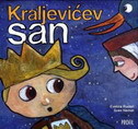 KRALJEVIĆEV SAN-0 KRALJEVIĆEV SAN-0
