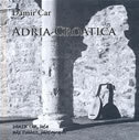 ADRIA CROATICA-0 ADRIA CROATICA-0