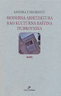 MODERNA ARHITEKTURA KAO KULTURNA BAŠTINA DUBROVNIKA-0 MODERNA ARHITEKTURA KAO KULTURNA BAŠTINA DUBROVNIKA-0