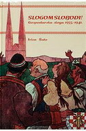 SLOGOM SLOBODI! - Gospodarska sloga 1935-1941-0 SLOGOM SLOBODI! - Gospodarska sloga 1935-1941-0