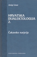 HRVATSKA DIJALEKTOLOGIJA 2. - Čakavsko narječje-0 HRVATSKA DIJALEKTOLOGIJA 2. - Čakavsko narječje-0