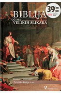 BIBLIJA OČIMA VELIKIH SLIKARA 8 - STARI ZAVJET - PROROČKE KNJIGE 2.DIO-0 BIBLIJA OČIMA VELIKIH SLIKARA 8 - STARI ZAVJET - PROROČKE KNJIGE 2.DIO-0