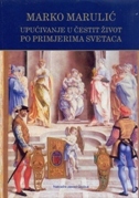 UPUĆIVANJE U ČESTIT ŽIVOT PO PRIMJERIMA SVETACA-0 UPUĆIVANJE U ČESTIT ŽIVOT PO PRIMJERIMA SVETACA-0
