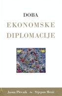 DOBA EKONOMSKE DIPLOMACIJE-0 DOBA EKONOMSKE DIPLOMACIJE-0