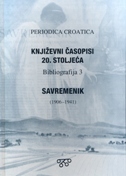 KNJIŽEVNI ČASOPISI 20. STOLJEĆA - SAVREMENIK (1906.-1941.) - BIBLIOGRAFIJA 3-0