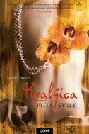 KRALJICA PUTA SVILE-0 KRALJICA PUTA SVILE-0
