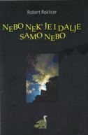 NEBO NEK JE I DALJE SAMO NEBO-0 NEBO NEK JE I DALJE SAMO NEBO-0