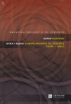 ISTRA I RIJEKA U PRVOJ POLOVICI 20. STOLJEĆA (1918. - 1947.)-0 ISTRA I RIJEKA U PRVOJ POLOVICI 20. STOLJEĆA (1918. - 1947.)-0