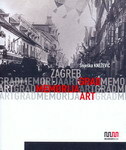 ZAGREB - GRAD, MEMORIJA, ART-0 ZAGREB - GRAD, MEMORIJA, ART-0