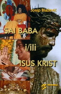 SAI BABA I/ILI ISUS KRIST-0 SAI BABA I/ILI ISUS KRIST-0