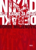 NIKAD NIJE KASNO ZA PRAVI DEBAKL-0 NIKAD NIJE KASNO ZA PRAVI DEBAKL-0