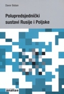POLUPREDSJEDNIČKI SUSTAVI RUSIJE I POLJSKE-0 POLUPREDSJEDNIČKI SUSTAVI RUSIJE I POLJSKE-0