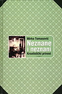 NEZNANE I NEZNANI - KROATISTIČKI PRINOSI-0 NEZNANE I NEZNANI - KROATISTIČKI PRINOSI-0