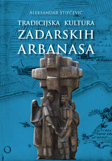 TRADICIJSKA KULTURA ZADARSKIH ARBANASA-0 TRADICIJSKA KULTURA ZADARSKIH ARBANASA-0