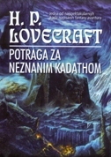 POTRAGA ZA NEZNANIM KADATHOM-0 POTRAGA ZA NEZNANIM KADATHOM-0