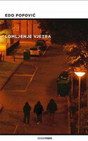 LOMLJENJE VJETRA-0 LOMLJENJE VJETRA-0