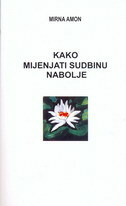 KAKO MIJENJATI SUDBINU NABOLJE-0 KAKO MIJENJATI SUDBINU NABOLJE-0