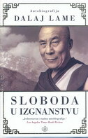 SLOBODA U IZGNANSTVU - AUTOBIOGRAFIJA DALAJ LAME-0 SLOBODA U IZGNANSTVU - AUTOBIOGRAFIJA DALAJ LAME-0