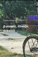 O STRASTI, ČITANJU, DOKOLICI - MALI ESEJI-0 O STRASTI, ČITANJU, DOKOLICI - MALI ESEJI-0