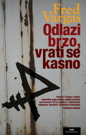 ODLAZI BRZO, VRATI SE KASNO-0 ODLAZI BRZO, VRATI SE KASNO-0