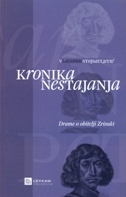 KRONIKA NESTAJANJA - DRAME OBITELJI ZRINSKI-0 KRONIKA NESTAJANJA - DRAME OBITELJI ZRINSKI-0