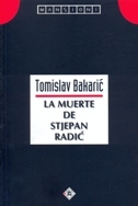 LA MUERTE DE STJEPAN RADIĆ-0 LA MUERTE DE STJEPAN RADIĆ-0