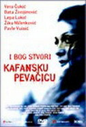 I BOG STVORI KAFANSKU PEVAČICU-0 I BOG STVORI KAFANSKU PEVAČICU-0