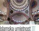 ISLAMSKA UMJETNOST- arhitektura, slikarstvo, kaligrafija, keramika, stakla, tepisi-0 ISLAMSKA UMJETNOST- arhitektura, slikarstvo, kaligrafija, keramika, stakla, tepisi-0