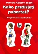 KAKO PREŽIVJETI PUBERTET-0 KAKO PREŽIVJETI PUBERTET-0