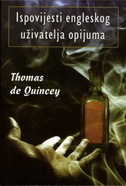 ISPOVIJESTI ENGLESKOG UŽIVATELJA OPIJUMA-0 ISPOVIJESTI ENGLESKOG UŽIVATELJA OPIJUMA-0