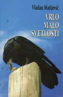 VRLO MALO SVETLOSTI-0 VRLO MALO SVETLOSTI-0