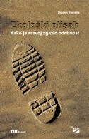 EKOLOŠKI OTISAK - Kako je razvoj zgazio održivost-0 EKOLOŠKI OTISAK - Kako je razvoj zgazio održivost-0