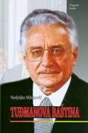 TUĐMANOVA BAŠTINA-0 TUĐMANOVA BAŠTINA-0