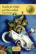KADA JE SVIJET JOŠ BIO MLAD-0 KADA JE SVIJET JOŠ BIO MLAD-0