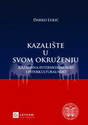 KAZALIŠTE U SVOM OKRUŽENJU 2 - Kazališna intermedijalnost i interkulturalnost-0 KAZALIŠTE U SVOM OKRUŽENJU 2 - Kazališna intermedijalnost i interkulturalnost-0