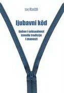 LJUBAVNI KOD - Ljubav i seksualnost između tradicije i znanosti-0 LJUBAVNI KOD - Ljubav i seksualnost između tradicije i znanosti-0