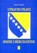 UPRAVNO PRAVO BOSNE I HERCEGOVINE-0 UPRAVNO PRAVO BOSNE I HERCEGOVINE-0