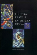 LJUDSKA PRAVA I KATOLIČKA CRKVA (Zbornik radova)-0 LJUDSKA PRAVA I KATOLIČKA CRKVA (Zbornik radova)-0