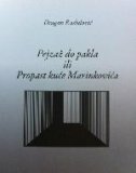 PEJZAŽ DO PAKLA ILI PROPAST KUĆE MARINKOVIĆA-0 PEJZAŽ DO PAKLA ILI PROPAST KUĆE MARINKOVIĆA-0