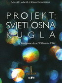 PROJEKT: SVJETLOSNA KUGLA-0 PROJEKT: SVJETLOSNA KUGLA-0