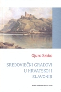 SREDOVJEČNI GRADOVI U HRVATSKOJ I SLAVONIJI-0 SREDOVJEČNI GRADOVI U HRVATSKOJ I SLAVONIJI-0
