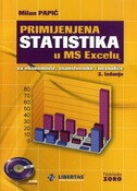 PRIMIJENJENA STATISTIKA U MS EXCELU + CD - za ekonomiste, znanstvenike i neznalice (5. izdanje)-0
