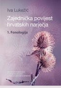 ZAJEDNIČKA POVIJEST HRVATSKIH NARJEČJA 1 - FONOLOGIJA-0 ZAJEDNIČKA POVIJEST HRVATSKIH NARJEČJA 1 - FONOLOGIJA-0