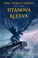 PERCY JACKSON I OLIMPIJCI - TITANOVA KLETVA (3. knjiga)-0 PERCY JACKSON I OLIMPIJCI - TITANOVA KLETVA (3. knjiga)-0