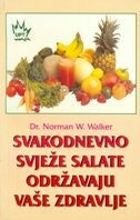 SVAKODNEVNO SVJEŽE SALATE ODRŽAVAJU VAŠE ZDRAVLJE-0 SVAKODNEVNO SVJEŽE SALATE ODRŽAVAJU VAŠE ZDRAVLJE-0