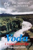 VODA I VAŠE ZDRAVLJE - Mogućnosti i rizici-0 VODA I VAŠE ZDRAVLJE - Mogućnosti i rizici-0